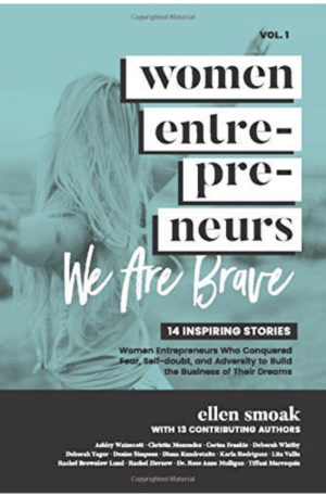 Women Entrepreneurs Vol 1 We Are Brave